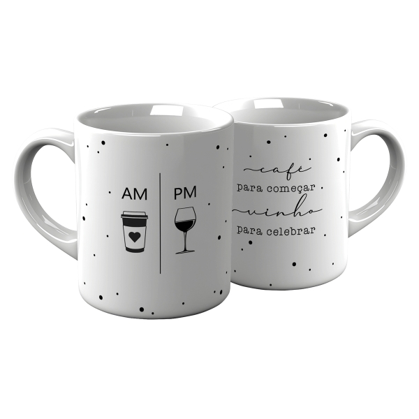 Caneca de Porcelana Decorada - AM / PM - Café para Começar - Vinho para Celebrar